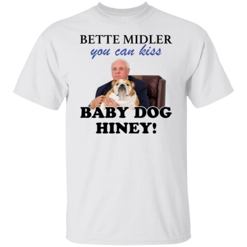 Jim Justice Bette Midler you can kiss baby dogs hiney shirt $19.95 redirect02222022040221 6