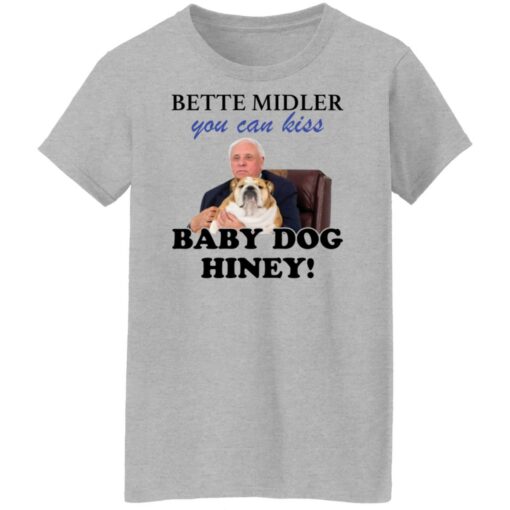 Jim Justice Bette Midler you can kiss baby dogs hiney shirt $19.95