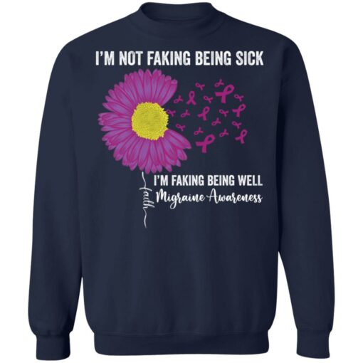 I’m not faking being sick i'm faking being well migraine awareness shirt $19.95