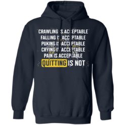 Crawling is acceptable falling is acceptable puking is acceptable shirt $19.95 redirect02232022230205