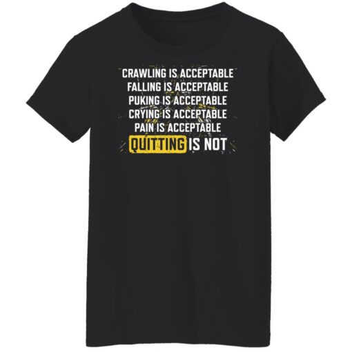 Crawling is acceptable falling is acceptable puking is acceptable shirt $19.95 redirect02232022230205 5