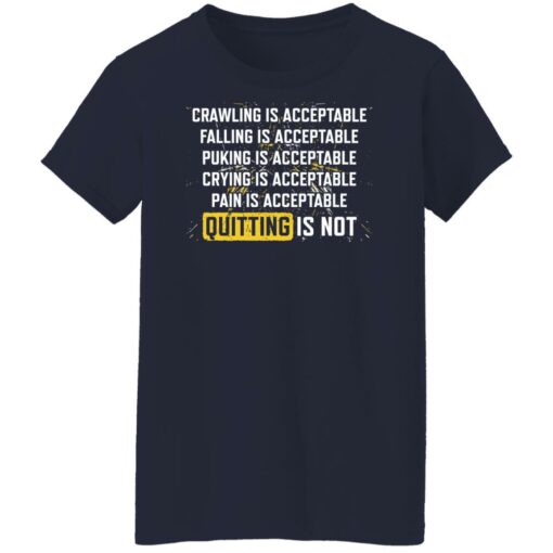 Crawling is acceptable falling is acceptable puking is acceptable shirt $19.95 redirect02232022230205 6