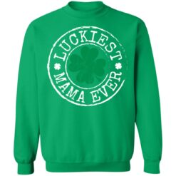 Luckiest mama ever St Patrick's day shirt $19.95 redirect02242022020217 5
