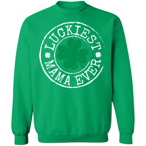 Luckiest mama ever St Patrick's day shirt $19.95 redirect02242022020217 5