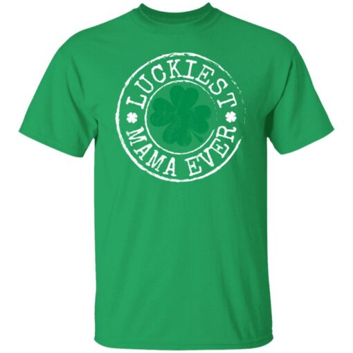 Luckiest mama ever St Patrick's day shirt $19.95