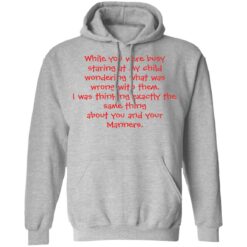 While you were busy staring at my child wondering shirt $19.95 redirect02242022060214 2