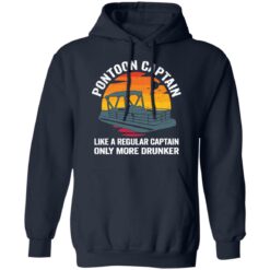 Pontoon captain like a regular captain only more drunker shirt $19.95