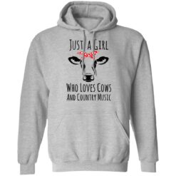 Just a girl who loves cows and country music shirt $19.95