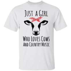 Just a girl who loves cows and country music shirt $19.95 redirect02242022060235 6