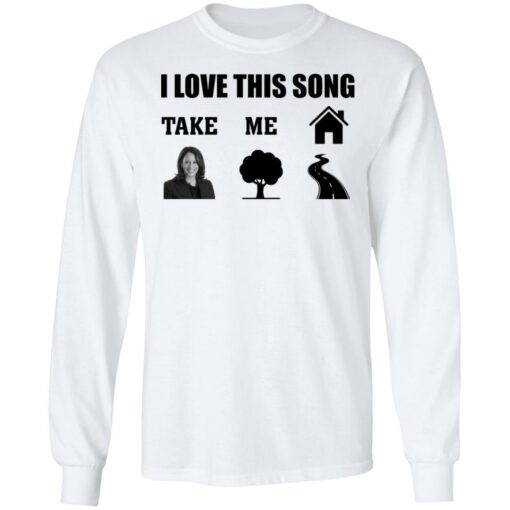 H*llary Cl*nton i love this song take me shirt $19.95