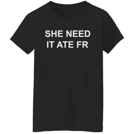 She need it ate fr shirt $19.95