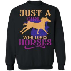 Just a girl who loves horses shirt $19.95 redirect03012022000316 4