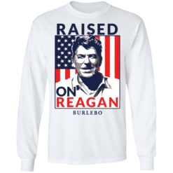 Ronald Reagan raised on reagan burlebo shirt $19.95