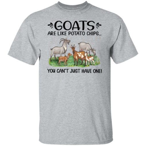 Goats are like potato chips you can't just have one shirt $19.95 redirect03032022020304 1