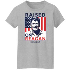 Ronald Reagan raised on reagan burlebo shirt $19.95