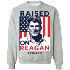 Ronald Reagan raised on reagan burlebo shirt $19.95