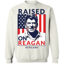 Ronald Reagan raised on reagan burlebo shirt $19.95