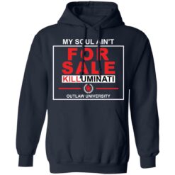 My soul ain’t for sale killuminati outlaw university shirt $19.95 redirect03032022020331 3