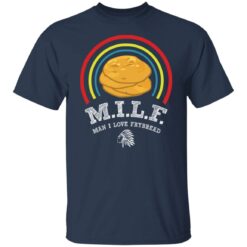 MILF man i love frybread shirt $19.95