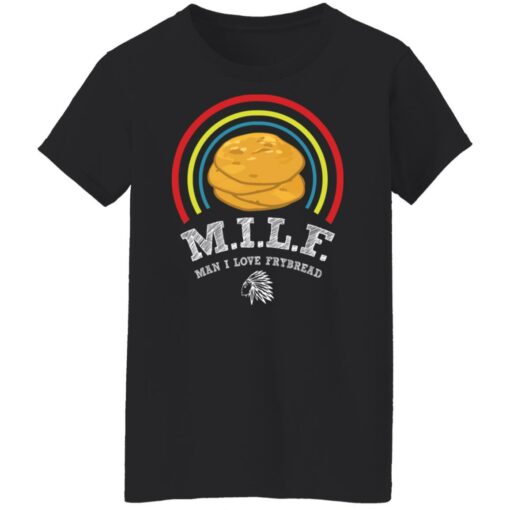 MILF man i love frybread shirt $19.95