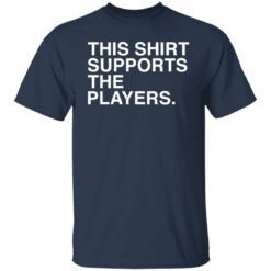 This shirt supports the players shirt $19.95 redirect03032022230312 7