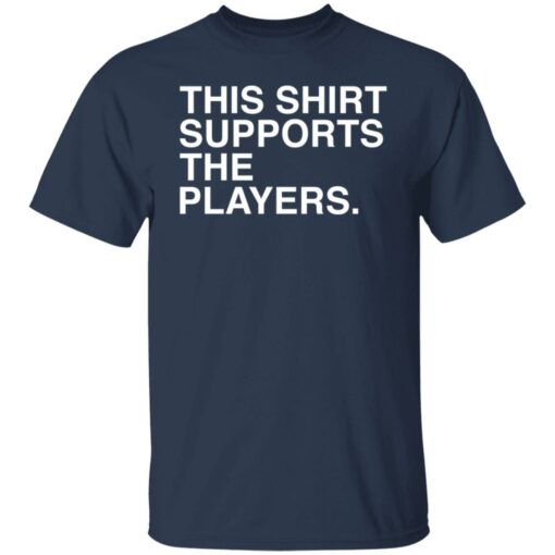 This shirt supports the players shirt $19.95