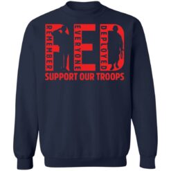 Remember everyone deployed support our troops shirt $19.95