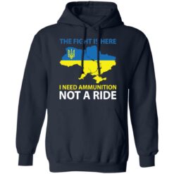 The fight is here i need ammunition not a ride shirt $19.95