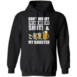 Don’t worry i’ve had both my shots and my booster shirt $19.95