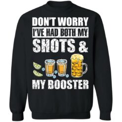 Don’t worry i’ve had both my shots and my booster shirt $19.95