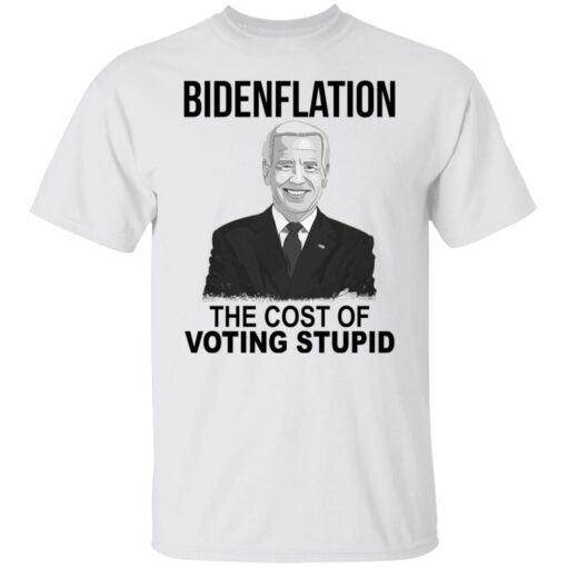 B*denflation the cost of voting stupid shirt $19.95