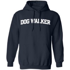 Dog walker shirt $19.95