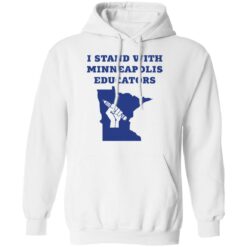 I stand with minneapolis educators shirt $19.95