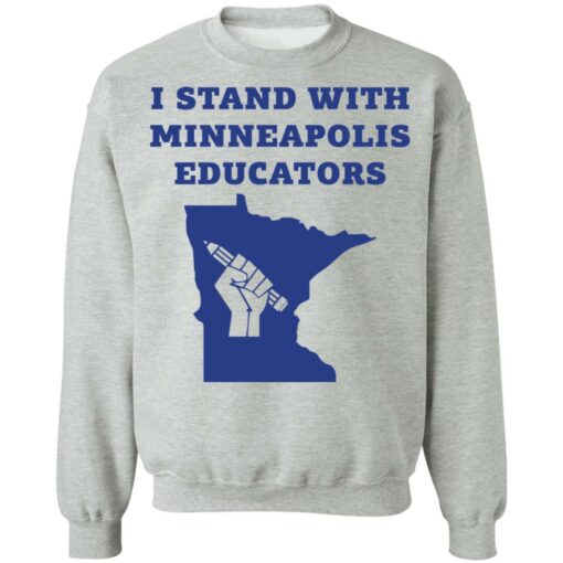 I stand with minneapolis educators shirt $19.95