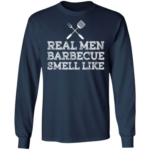 Real men barbecue smell like shirt $19.95 redirect03082022230357 1