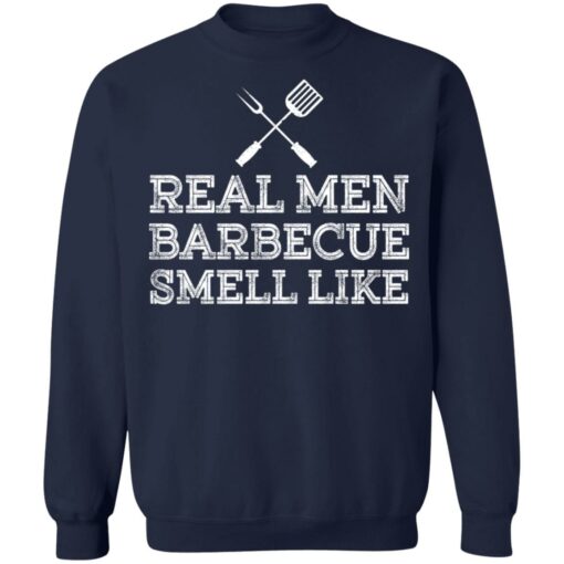 Real men barbecue smell like shirt $19.95 redirect03082022230357 5
