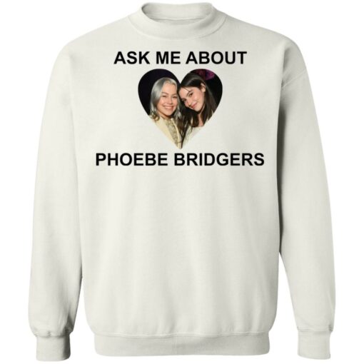 Ask me about Phoebe Bridgers shirt $19.95 redirect03142022030317 5