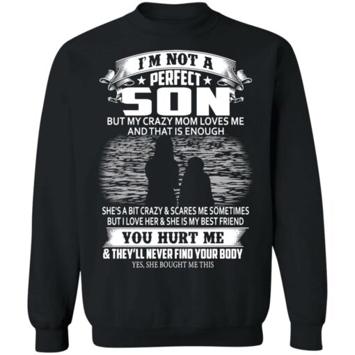I'm not a perfect but my crazy mom loves me shirt $19.95 redirect03142022030339 4