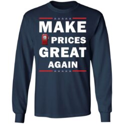 Make gas prices great again shirt $19.95