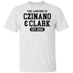 The lawfirm of czinano and clark est 2022 shirt $19.95 redirect03152022030313 6