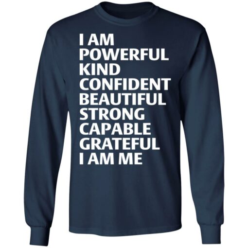 I am powerful kind confident beautiful strong shirt $19.95 redirect03152022230314 1