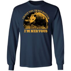 Opossum i’m not top i’m not bottom i’m nervous shirt $19.95