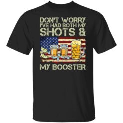 Don’t worry I’ve had both my shots and my booster shirt $19.95