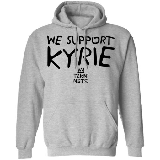 We support kyrie tlkn nets shirt $19.95