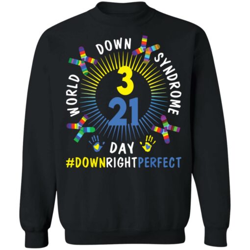 World down syndrome day down right perfect shirt $19.95 redirect03172022000335 4