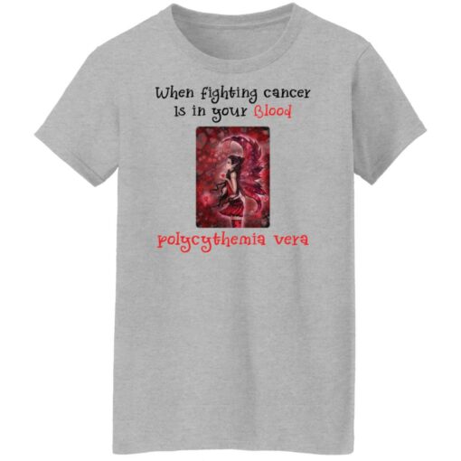 When fighting cancer is in your blood polycythemia vera shirt $19.95