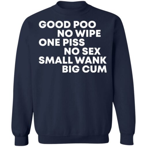 Good poo no wipe one piss no sex small wank big cum shirt $19.95 redirect03182022040317 4