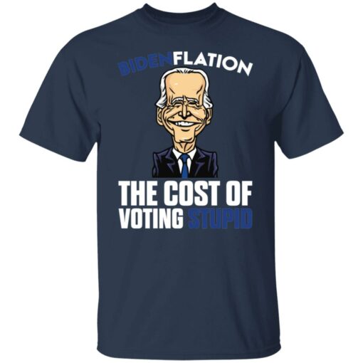 B*denflation the cost of voting stupid shirt $19.95
