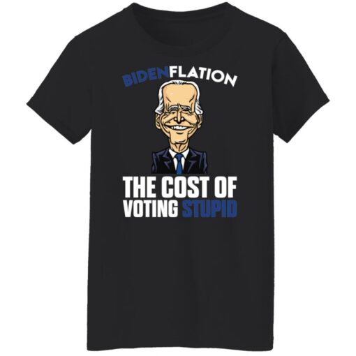 B*denflation the cost of voting stupid shirt $19.95
