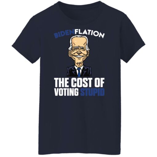 B*denflation the cost of voting stupid shirt $19.95